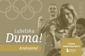 napis Lubelska Duma - dziękujemy i zdjęcia trójki olimpiksich sportowców Aleksandry Mirosła. Julii Szeremety i Wilfredo Leona