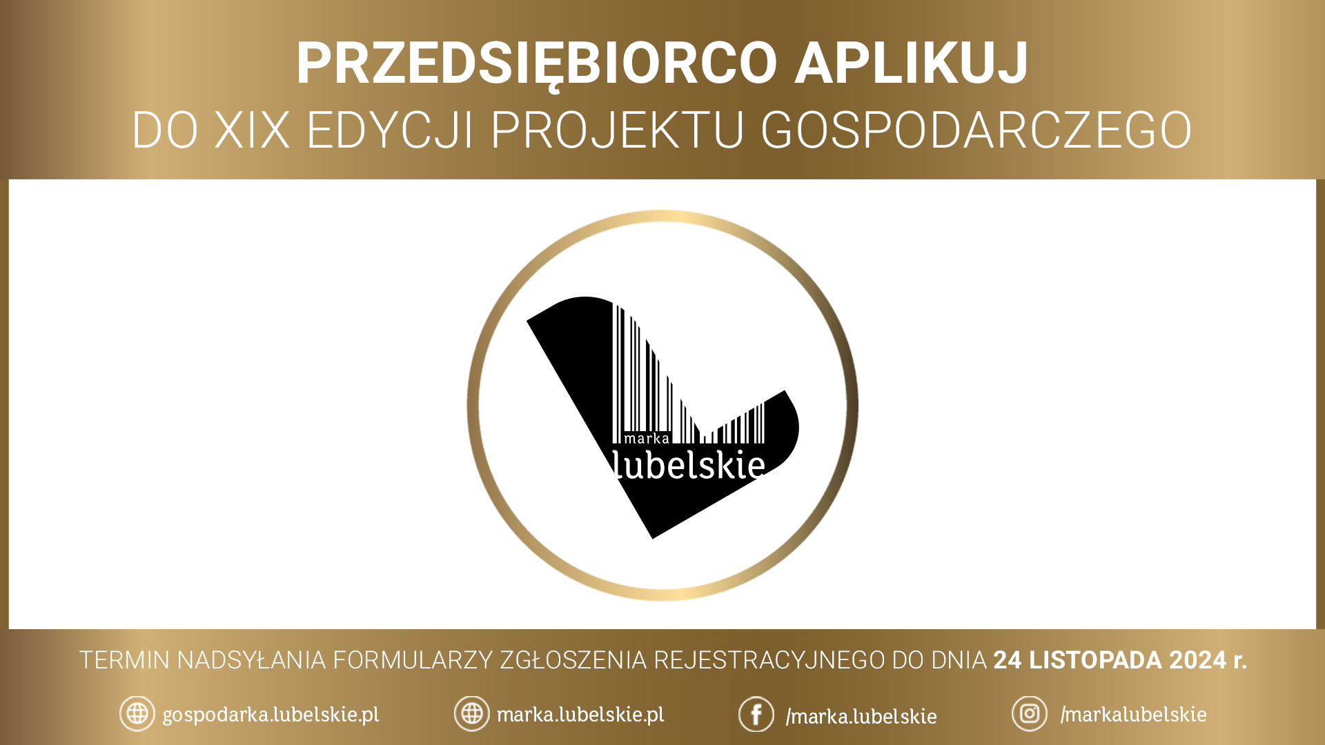 Rusza nabór do XIX edycji projektu gospodarczego Marka LUBELSKIE