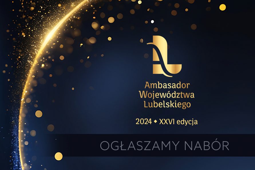 XXVI edycja konkursu Ambasador Województwa Lubelskiego – zgłoś kandydata do honorowego tytułu