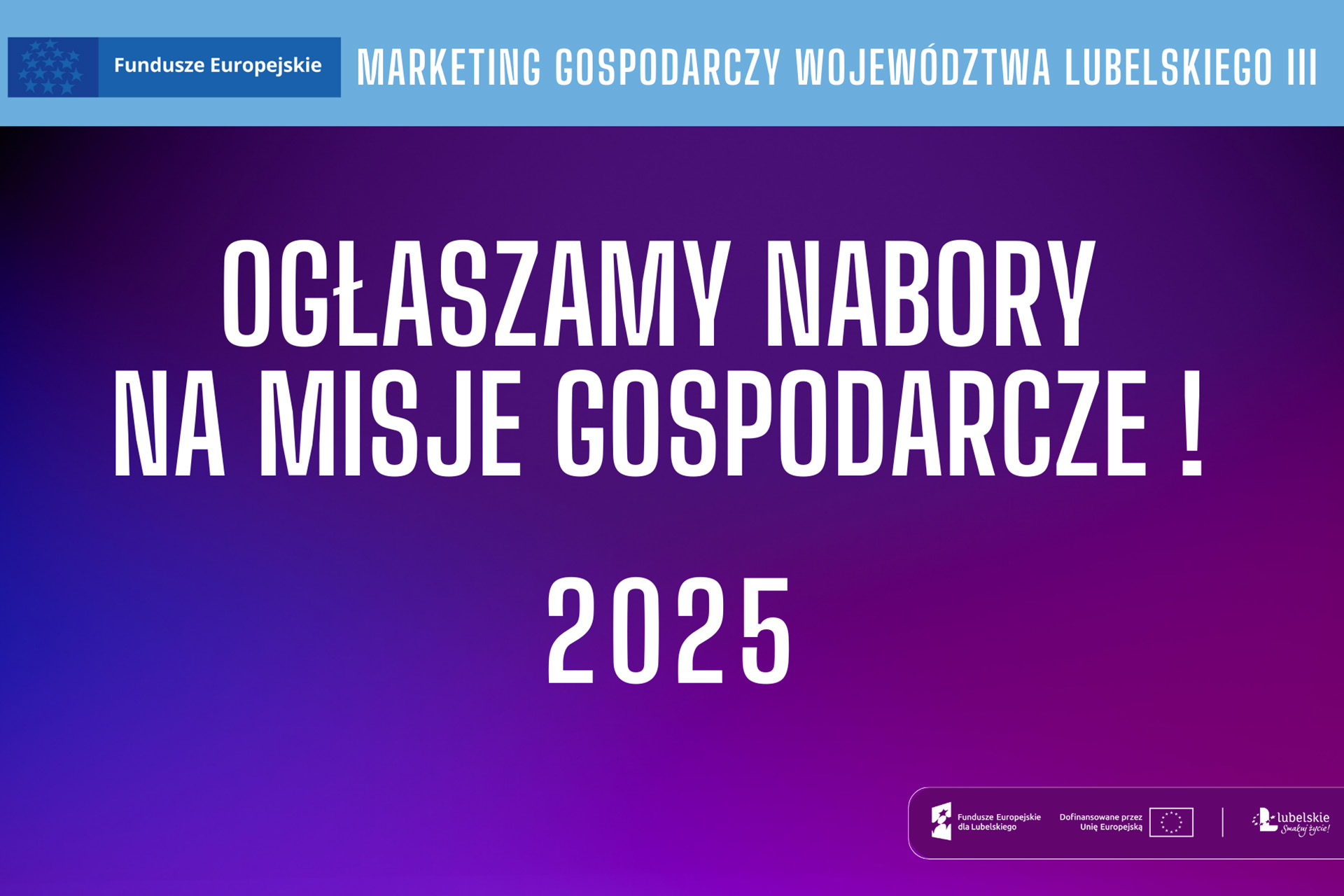 Ogłaszamy nabory na misje gospodarcze 2025